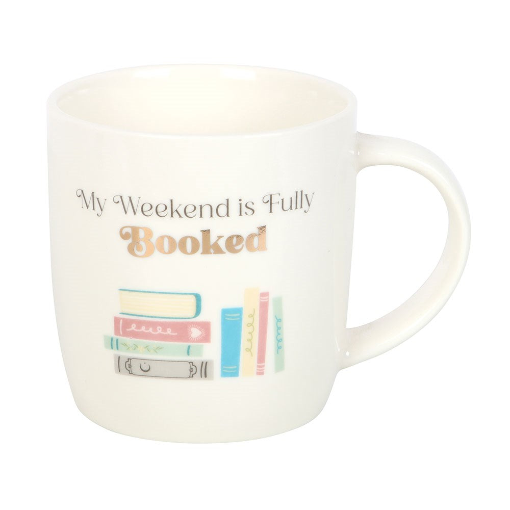 “My Weekend Is Fully Booked” Ceramic Mug